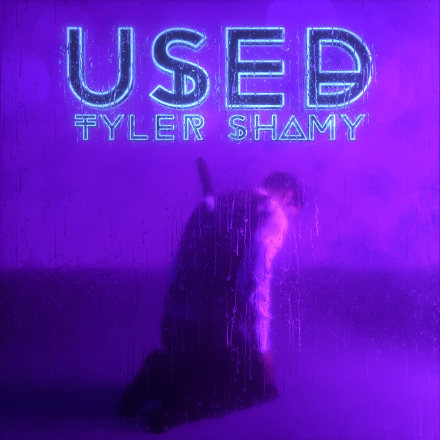 Tyler Shamy Unveils New Single ‘Used’ 