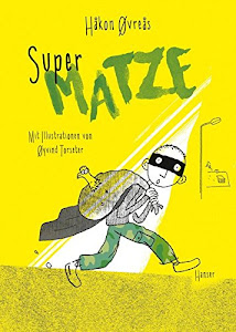 Super-Matze (Super Trilogie, 2, Band 2)