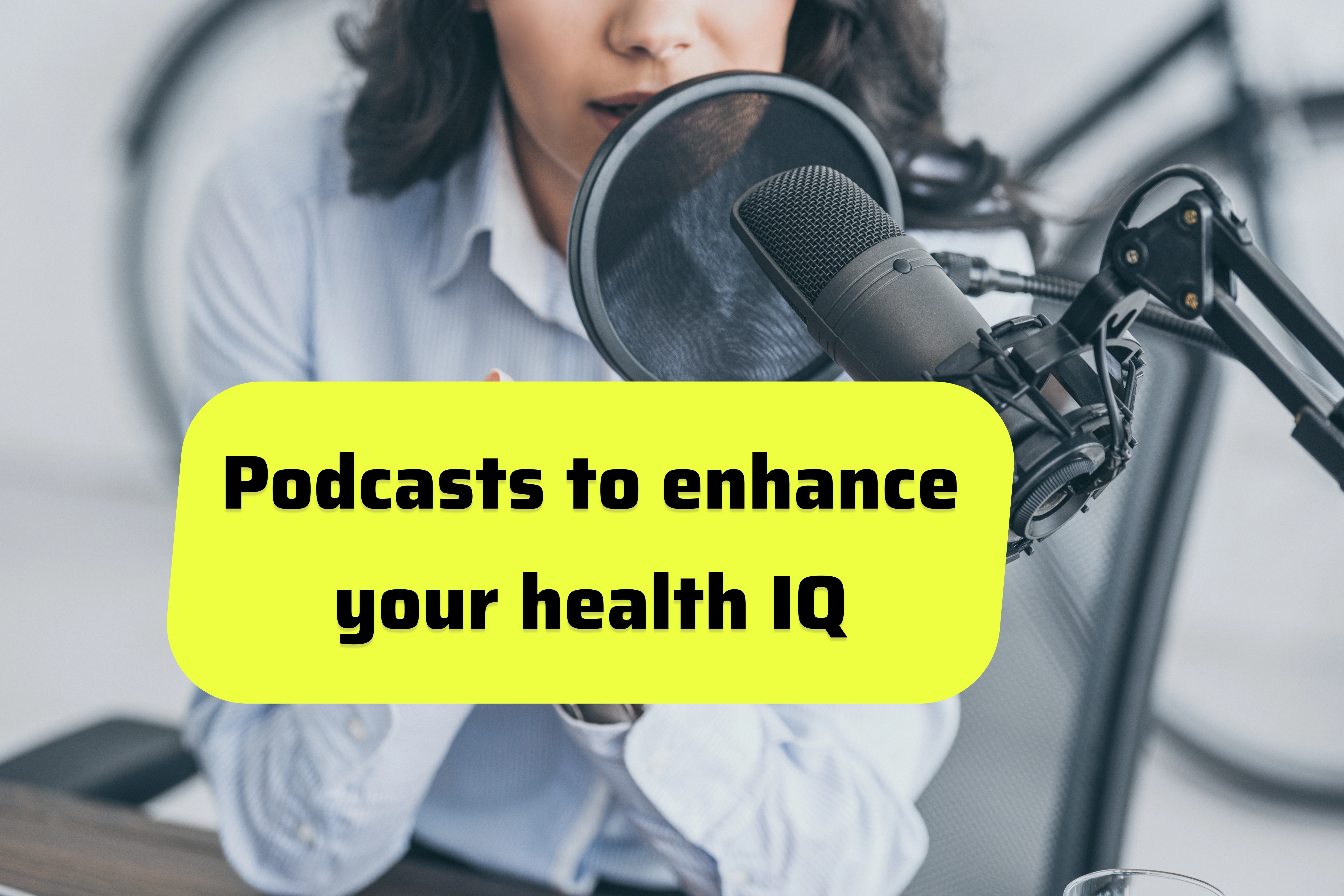 Podcasts that help enhance your medical knowledge