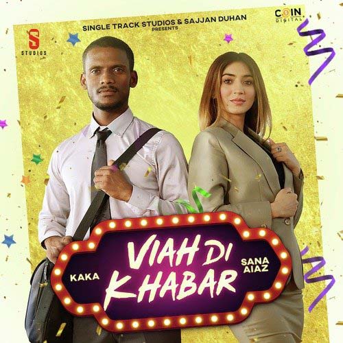 Viah Di Khabar Lyrics – Kaka