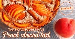 Tart đào hạnh nhân - Peach almond tart 1