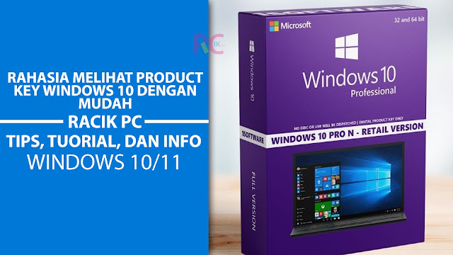 Rahasia Melihat Product Key Windows 10 Dengan Mudah