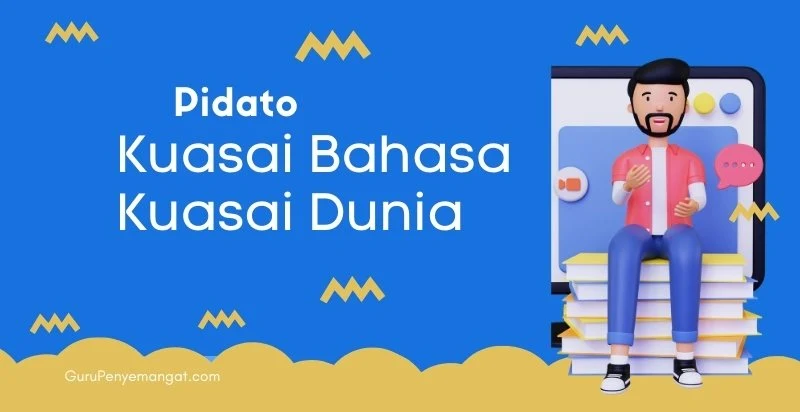 Contoh Pidato Kuasai Bahasa Kuasai Dunia