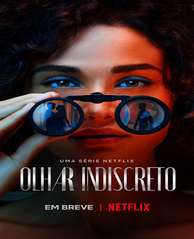 Conheça Olhar Indiscreto, série brasileira que estreia na Netflix