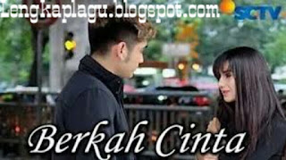 Download Lagu Ost Berkah Cinta SCTV Mp3 Terbaru Soundtrack