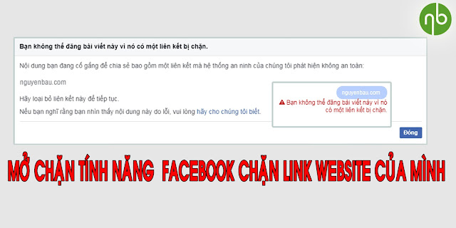 MỞ CHẶN TÍNH NĂNG FACEBOOK CHẶN LINK FACEBOOK CỦA MÌNH