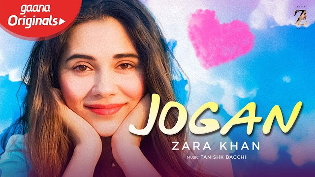 Jogan (Lyrics) - Zara Khan & Yasser Desai