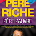 Livre: " Père riche Père pauvre " – Robert Kiyosaki