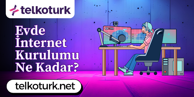 Evde İnternet Kurulumu Ne Kadar - Telkotürk