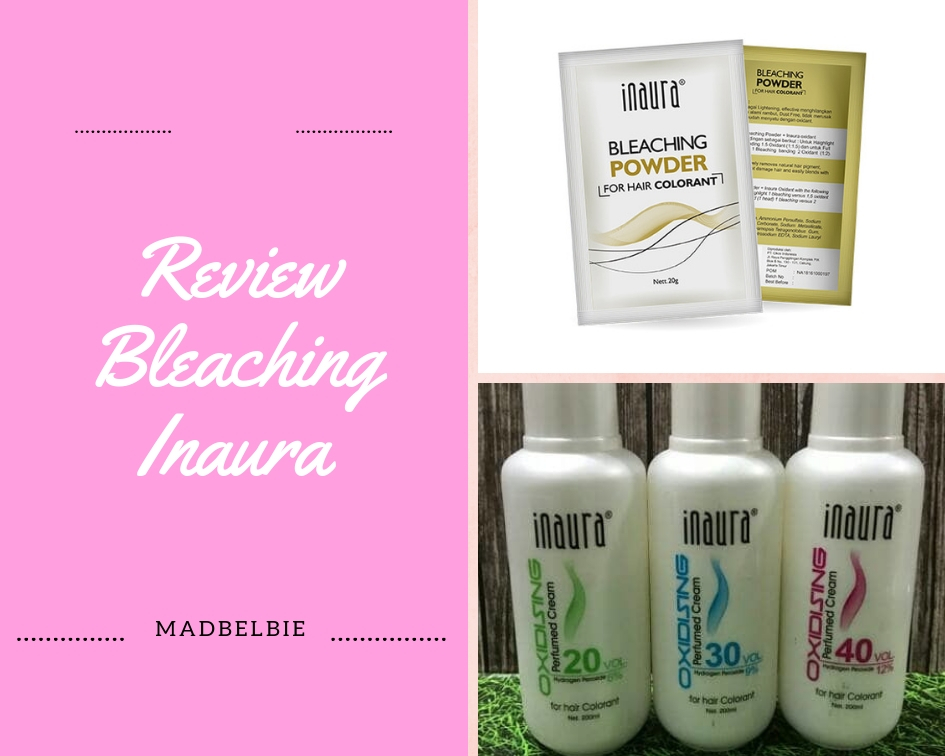  Review Bleaching  Rambut  Inaura Cara Aman Bleaching  