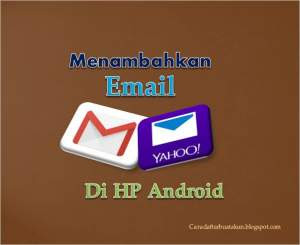 Cara Menambkan Email di HP Android