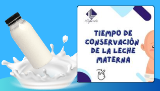 Tiempo de Conservación de la leche Materna