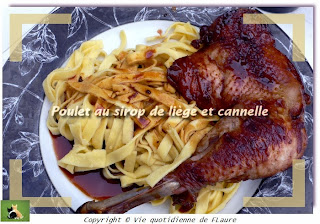 Vie quotidienne de FLaure: Poulet au sirop de liège et cannelle