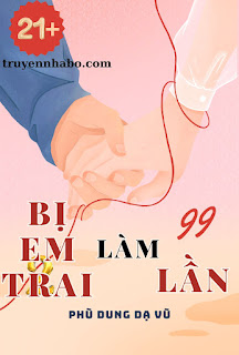 bi em trai lam 99 lan