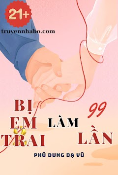 Bị Em Trai Làm 99 Lần