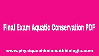 Final Exam Aquatic Conservation PDF
