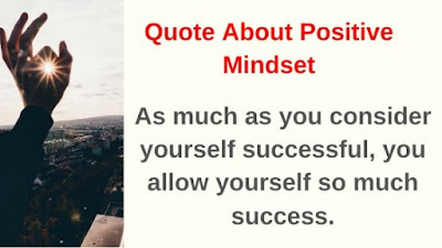 Quote about Positive Mindset - success