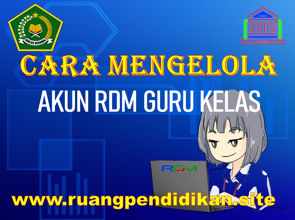 Akun RDM Guru Kelas