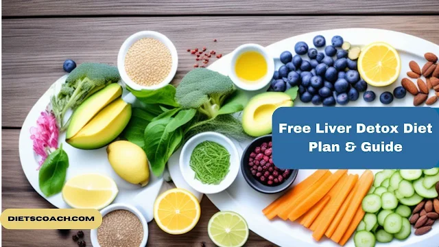 Free Liver Detox Diet Plan & Guide