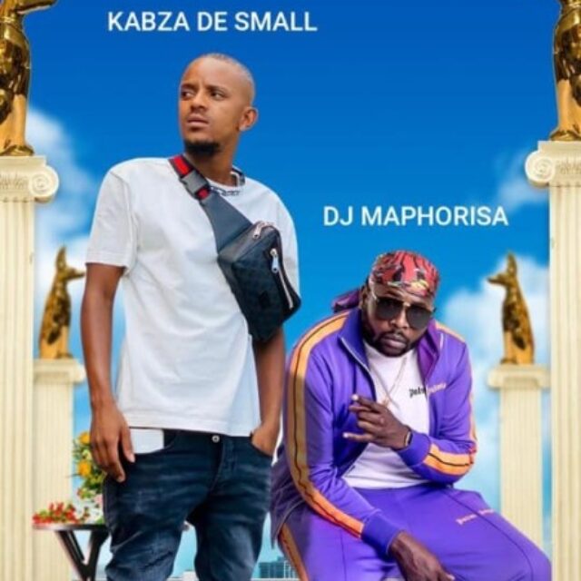 Kabza De Small & DJ Maphorisa - Hhayeeh (feat. Zuma, Reece Madlisa, Killer Kau & Felo Le Tee)