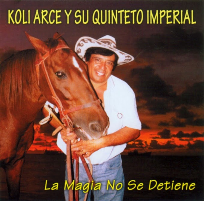 Koli Arce y Su Quinteto Imperial