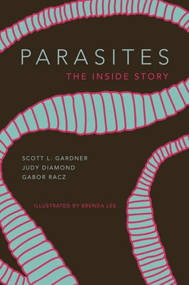 book cover of science nonfiction Parasites: The Inside Story by Scott Lyell Gardner, Judy Diamond, and Gabor R. Rácz