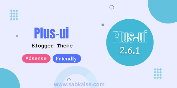 Premium Plus Ui V2.6.2  Responsive Blogger Template 