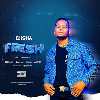 AUDIO | Dogo Elisha – Fresh (Mp3 Download)