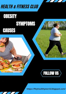 What Does Obesity Symptoms And Causes?