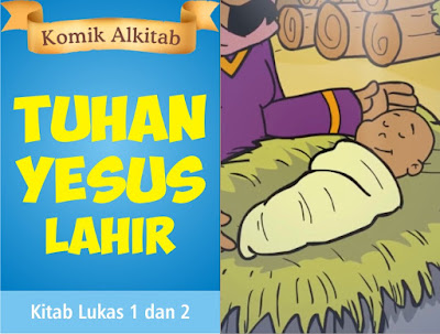 Komik Alkitab Anak: Tuhan Yesus Lahir