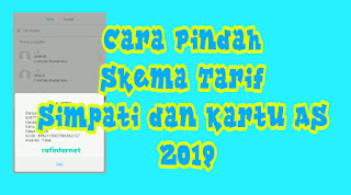 Cara Pindah Skema Tarif Simpati dan Kartu As 2019