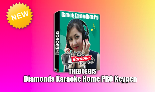 Diamonds Home Pro Karaoke Full Keygen