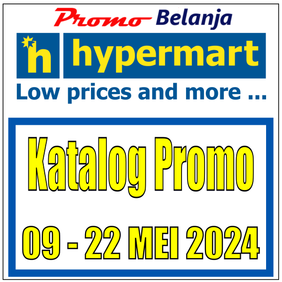 Katalog Promo Hypermart 9 Mei Hingga 22 Mei 2024