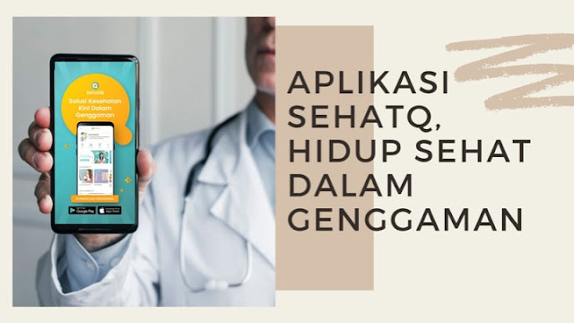 SehatQ.com Jadi Aplikasi Andalan Untuk Kesehatan Keluarga