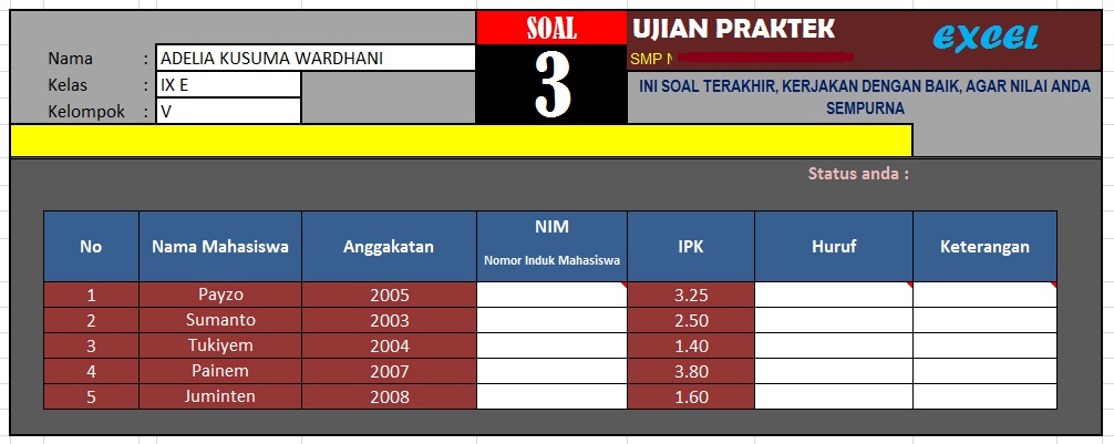 Jika sudah berhasil mengisi semua tabel yang berkolom warna putih maka 