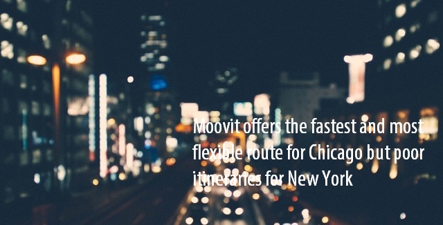 Moovit advantage in Chicago and disadvantage for New York