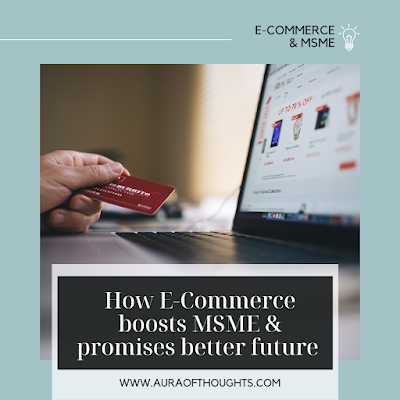 MSME and E-Commerce relationship - auraofthoughts