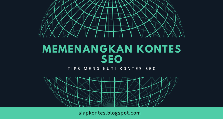 Tips Menang Kontes SEO