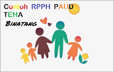 RPPH PAUD Usia 5-6 Tahun Tema Binatang Semester 1 Minggu Ke 11-14