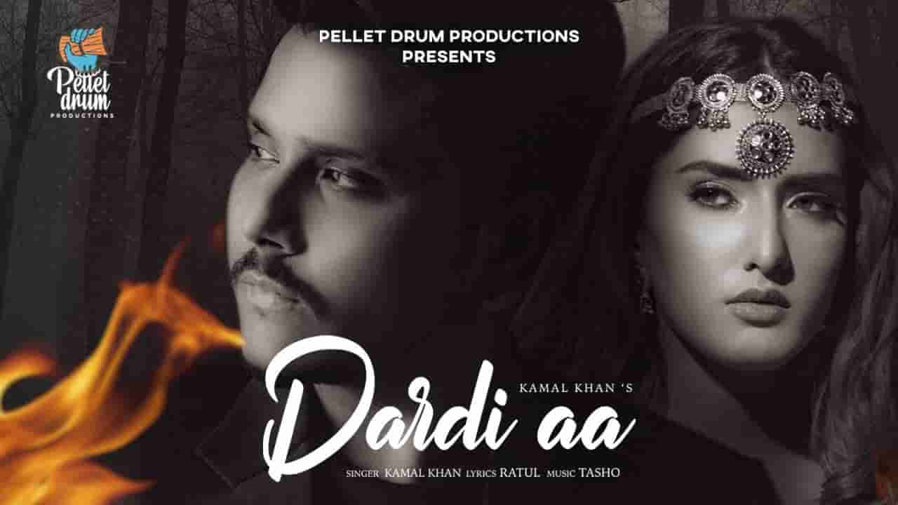 डरदी आ Dardi aa lyrics in Hindi Kamal Khan Punjabi Song