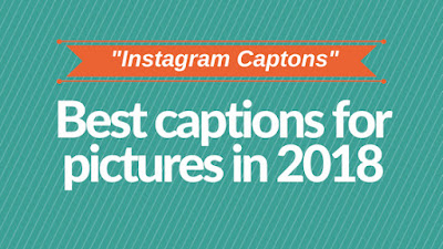 Best captions for pictures in 2018