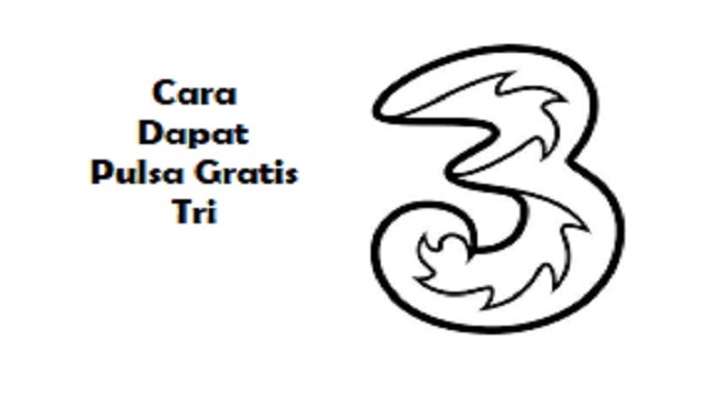 Cara Dapat Pulsa Gratis Tri