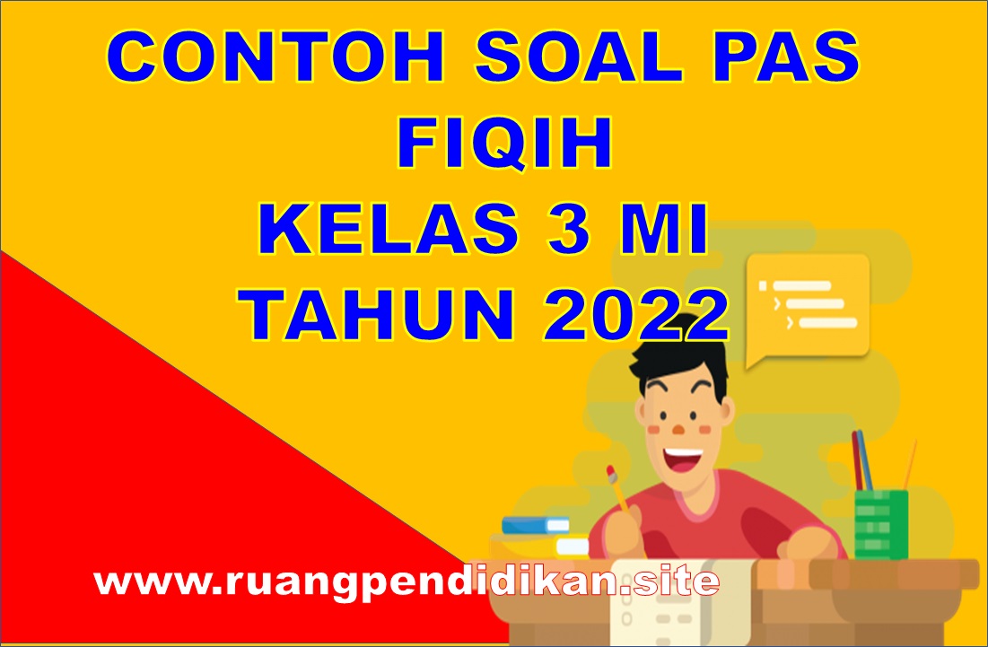 Soal PAS Fiqih Kelas 3 MI