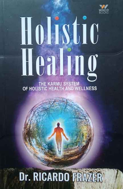 Holistic Healing (Paper Back)  By Dr. RICARDO FRAZER 