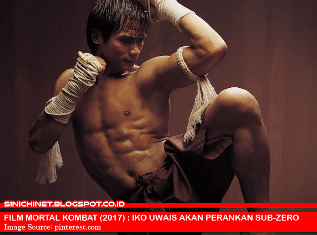  Kabar baik bagi penggemar game fighting dan film tabrak MORTAL KOMBAT di Indonesia FILM MORTAL KOMBAT (2017) : IKO UWAIS AKAN PERANKAN SUB-ZERO. NYATA ATAU HOAX?