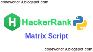 Matrix Script in Python - HackerRank Solution