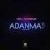 {MUSIC} DNA – Adanma ft. Mayorkun
