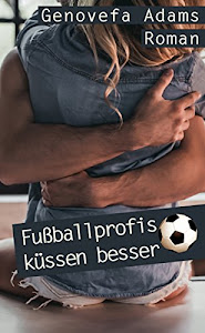 Fußballprofis küssen besser