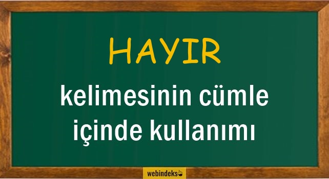 Hayır İle İlgili Cümleler, Hayır Kısa Cümle İçinde Kullanımı