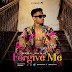 AUDIO l Nedy Music - Forgive Me l Download 